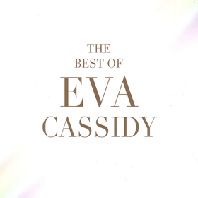 The Best Of Eva Cassidy Eva Cassidy