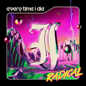 Radical Every Time I Die