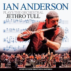 Plays the Orchestral Jethro Tull Ian Anderson
