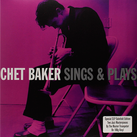 Chet Baker Sings/Chet Baker Sings & Plays Chet Baker