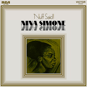 Nuff Said! Nina Simone