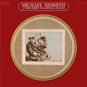 Loose Salute Michael Nesmith & The First National Band