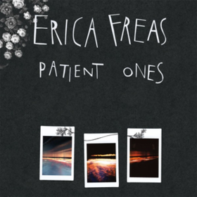 Patient Ones Erica Freas