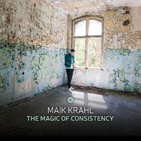 The Magic Of Consistency Maik Krahl