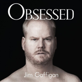 Obsessed Jim Gaffigan