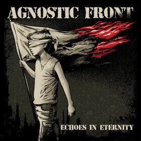 Echoes In Eternity (Coloured) Agnostic Front