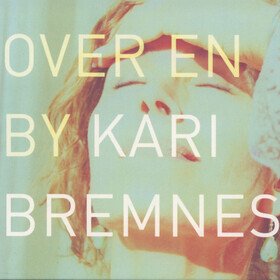 Over En By Kari Bremnes