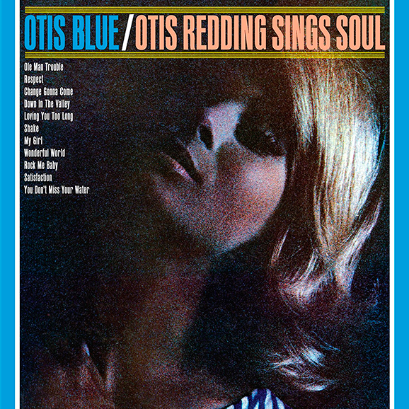 Otis Blue/Otis Redding Sings Soul