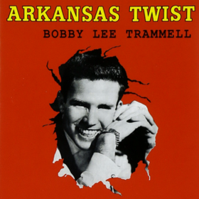Arkansas Twist Bobby Lee Trammell