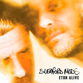 Eton Alive (Limited Edition) Sleaford Mods