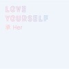 Love Yourself: Her