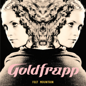 Felt Mountain Goldfrapp