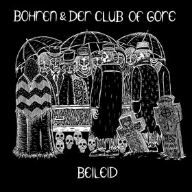 Beileid Bohren & Der Club Of Gore
