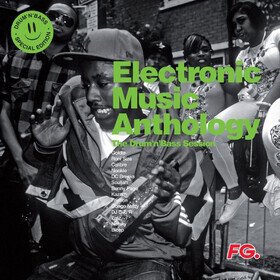 Electronic Music Anthology : The Drum N Bass Session Various Artists