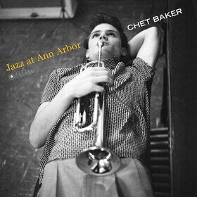 Jazz At Ann Arbor Chet Baker