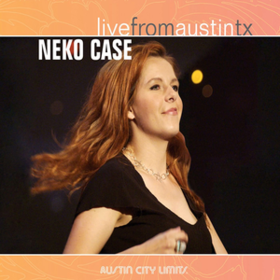 Live From Austin Tx Neko Case