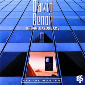 Urban Daydreams David Benoit