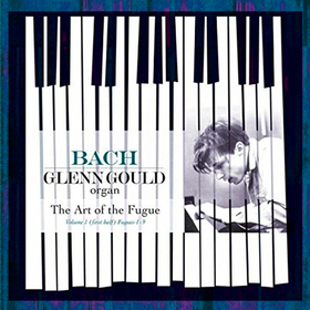 Bach: The Art Of The Fugue, Volume 1 (First Half) Fugues 1-9 Glenn Gould
