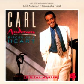 Pieces Of A Heart Carl Anderson