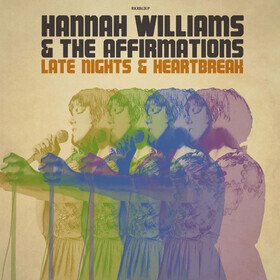 Late Nights & Heartbreak Williams Hannah & The Affirmations
