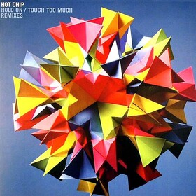 Hold On Touch Too Much Remixes Hot Chip