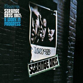 Strange Days 1967 A Work In Progress The Doors