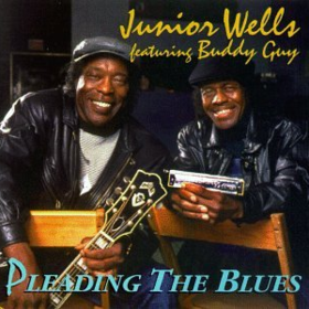 Pleading The Blues Junior Wells