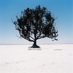 We Are Pilots (Le Disco Edition) Shiny Toy Guns