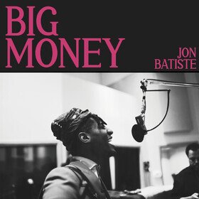 BIG MONEY Jon Batiste