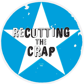 Recutting the Crap Vol.2 Various Artists