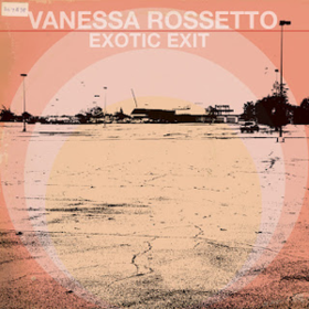 Exotic Exit Vanessa Rossetto