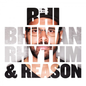 Rhythm & Reason Bhi Bhiman