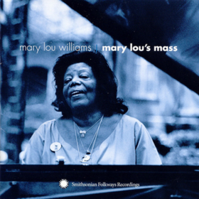 Mary Lou's Mass Mary Lou Williams