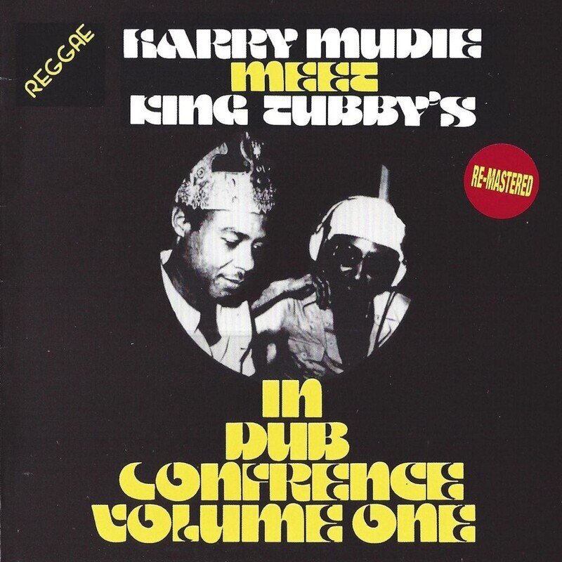 Harry Mudie Meet King Tubby In Dub Confrence Volume One