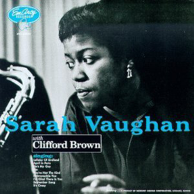 With Clifford Brown Sarah Vaughan