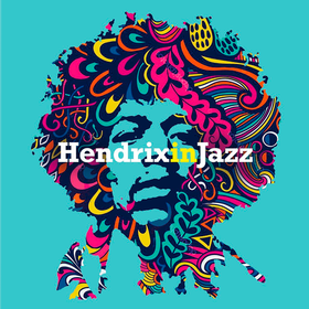 Hendrix In Jazz Various Artists