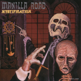 Mystification Manilla Road