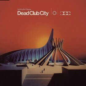 Dead Club City Nothing But Thieves