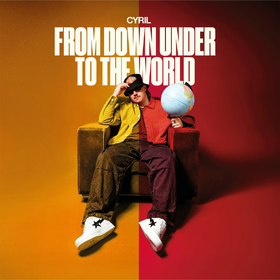 From Down Under - To the World (Limited Edition) Cyril