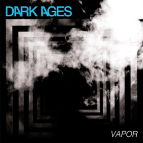 Vapor Dark Ages