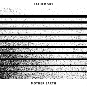 Father Sky Mother Earth Father Sky Mother Earth