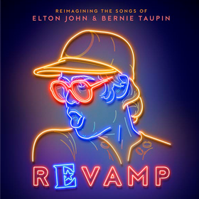 Revamp: the Songs of Elton John and Bernie Taupin Various Artists
