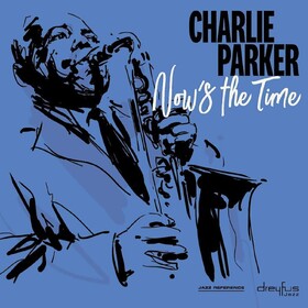 Now's The Time Charlie Parker