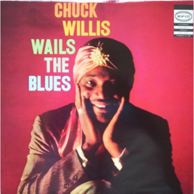 Wails The Blues Chuck Willis