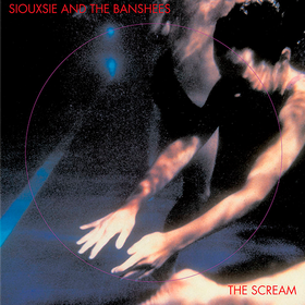 The Scream Siouxsie & The Banshees
