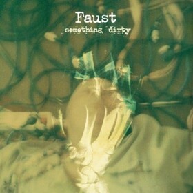 Something Dirty Faust