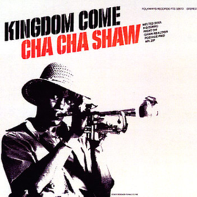 Kingdom Come Cha Cha Shaw
