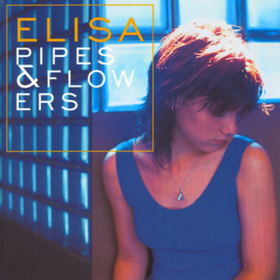 Pipes & Flowers Elisa