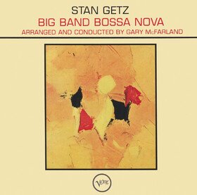 Big Band Bossa Nova Getz Stan  Gary McFarlands Orchestra