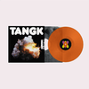 Tangk (Orange Vinyl)